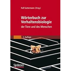 W�rterbuch zur Verhaltensbiologie der Tiere und des Menschen