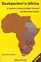 Backpacker's Africa: Seventeen Walks Off the Cairo-Cape Town Route