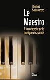 Acheter le livre Le Maestro: A la recherche de la musique des camps (1933-1945)