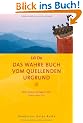 Das wahre Buch vom quellenden Urgrund: Mit einem Vorwort von Hans van Ess (Diederichs Gelbe Reihe)