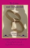 To Love and To Cherish - Vol 2 - With This Ring