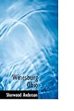 Winesburg Ohio: a group of tales of Ohio small town life