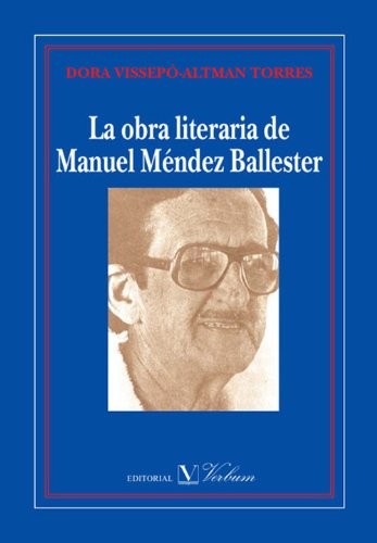 La obra literaria de Manuel Méndez Ballester (Spanish Edition)
