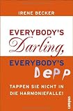 Everybody's Darling, everybody's Depp: Tappen Sie nicht in die Harmoniefalle!