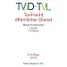 Tarifrecht �ffentlicher Dienst: Bund, Kommunen, L�nder, TV-�rzte