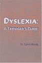 Dyslexia: a teenager's guide