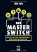 Der Master Switch: Aufstieg und Niedergang der Informationsimperien