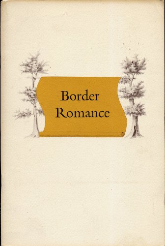 Border romance: The story of the exploits of Charles Mason and Jeremiah Dixon : an essay