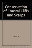 The Conservation of coastal cliffs & scarps