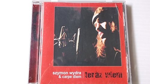 Szymon Wydra & Carpe Diem - Teraz Wiem - Zortam Music