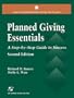 Planned Giving Essentials: A Step by Step Guide to Success (2nd Edition) (Aspen's Fund Raising Series for the 21st Century.)