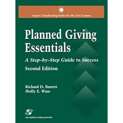 Planned Giving Essentials (Aspen's Fund Raising Series for the 21st Century.)