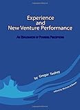 Experience and new venture performance : an exploration of founder perceptions
