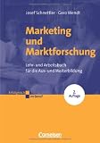 Erfolgreich im Beruf: Marketing und Marktforschung - Josef Schnettler, Gero Wendt