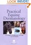 Practical Equine Dermatology