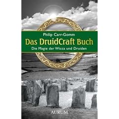 Das DruidCraft Buch: Die Magie der Wicca und Druiden