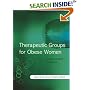 Therapeutic Groups for Obese Women: A Group Leader's Handbook