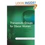 Therapeutic Groups for Obese Women: A Group Leader's Handbook