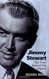 Jimmy Stewart: The Truth Behind the Legend
