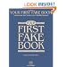 Your First Fake Book: Over 100 Songs in the Key of "C" for Keyboard, Vocal, Guitar and all "C" Instruments