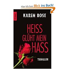 Hei� gl�ht mein Hass: Thriller