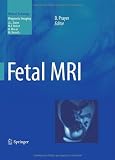 Fetal MRI (Medical Radiology / Diagnostic Imaging)