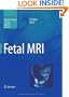 Fetal MRI (Medical Radiology / Diagnostic Imaging)