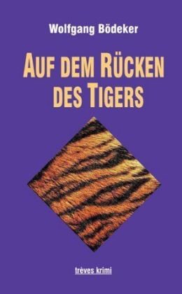Auf dem R�cken des Tigers