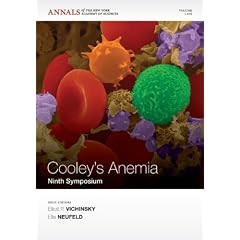 Cooley's Anemia: Ninth Symposium (Annals of the New York Academy of Sciences) by Elliott P. Vichinsky and Ellis Neufeld