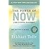 The Power of Now: A Guide to Spiritual Enlightenment