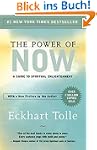The Power of Now: A Guide to Spiritua...