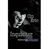 Inquisitor Blues ~ Cin Eric