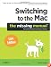 Switching to the Mac: The Missing Manual, Lion Edition (Missing Manuals)