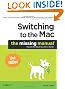 Switching to the Mac: The Missing Manual, Lion Edition (Missing Manuals)
