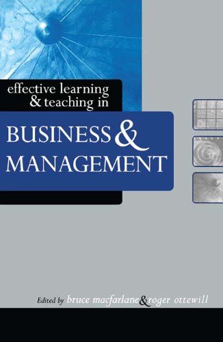 Effective Learning and Teaching in Business and Management (Effective Learning and Teaching in Higher Education)
