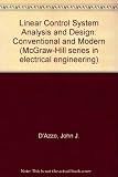 Linear control system analysis and design : conventional and modern
