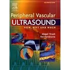 Peripheral Vascular Ultrasound by Abigail Thrush and Timothy Hartshorne