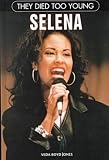 Selena (They Died Too Young)