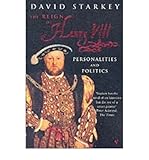 The reign of Henry VIII : personalities and politics