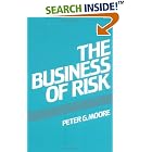 The Business of Risk by Peter G. Moore