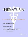 Hematuria - A Medical Dictionary, Bibliography, and Annotated Research Guide to Internet References