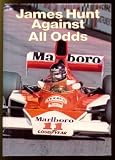 James Hunt Against All Odds
