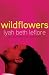 Wildflowers: A Novel