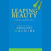 Leaping Beauty | [Gregory Maguire]