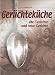 Gerüchteküche. Alte Gerüchte und neue Gerichte