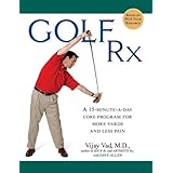 Golf Rx: A 15-Minute-a-Day Core Program for More Yards and Less Pain