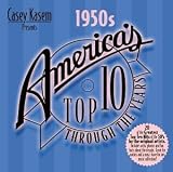 Casey Kasem Presents: America`s Top 10 Through the Years - The 1950s