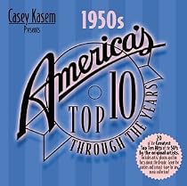 Casey Kasem: America's Top 10 Through Years - The 50's