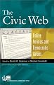 The Civic Web: Online Politics and Democratic Values