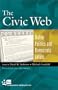 The Civic Web: Online Politics and Democratic Values